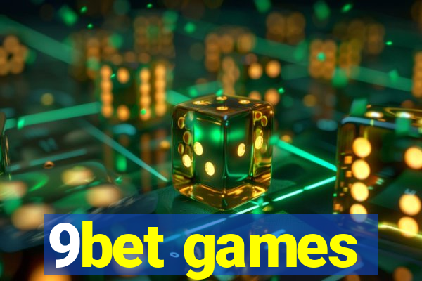 9bet games